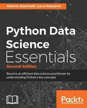 Python Data Science Essentials - Second Edition de Alberto Boschetti