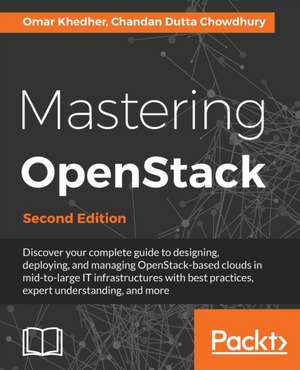 Mastering OpenStack - Second Edition de Omar Khedher