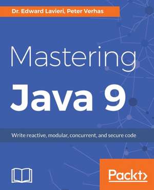 Mastering Java 9 de Edward Lavieri