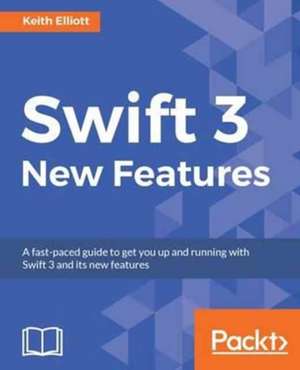 Swift 3 New Features de Keith Elliott