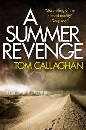 Callaghan, T: A Summer Revenge de Tom Callaghan