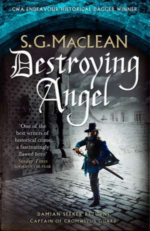 Destroying Angel de S. G. Maclean