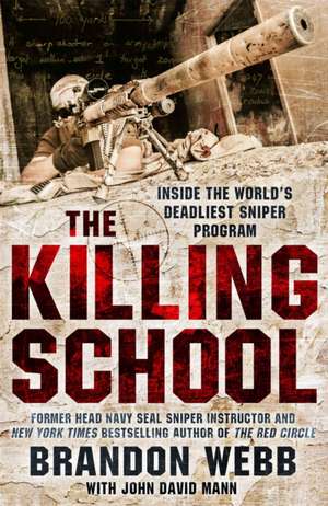 The Killing School de Brandon Webb