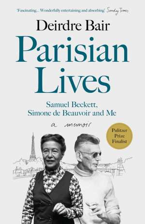 Parisian Lives de Deirdre Bair