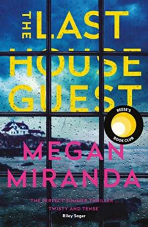 The Last House Guest de Megan Miranda