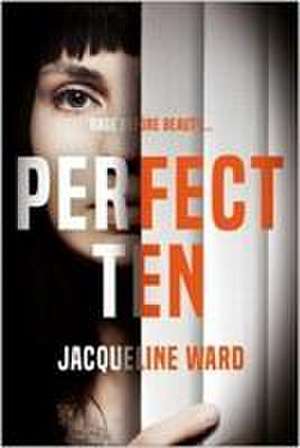 Perfect Ten de Jacqueline Ward