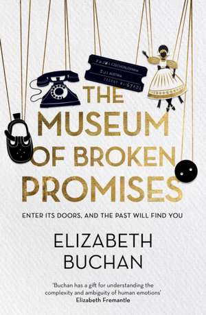 Buchan, E: The Museum of Broken Promises de Elizabeth Buchan