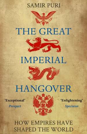 The Great Imperial Hangover de Samir Puri