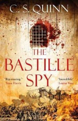 The Bastille Spy de C. S. Quinn