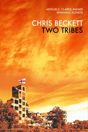 Two Tribes de Chris Beckett