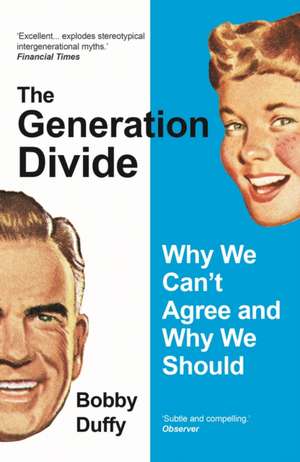 The Generation Divide de Bobby Duffy