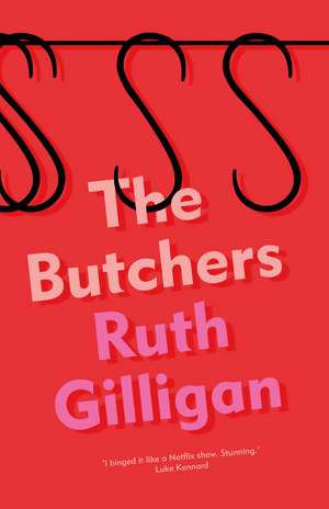 The Butchers de Ruth Gilligan