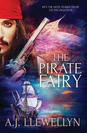 The Pirate Fairy de A. J. Llewellyn