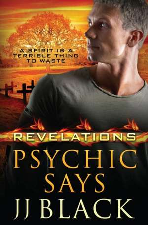 Revelations: Psychic Says de Jj Black