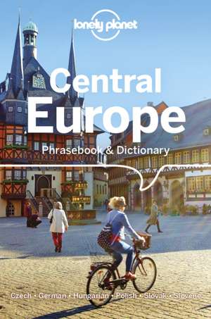 Lonely Planet Central Europe Phrasebook & Dictionary de Lonely Planet