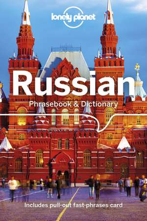 Lonely Planet Russian Phrasebook & Dictionary de Lonely Planet