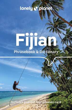 Lonely Planet Fijian Phrasebook & Dictionary de Lonely Planet