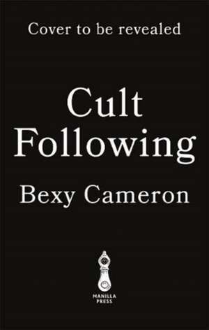 Cult Following de Bexy Cameron