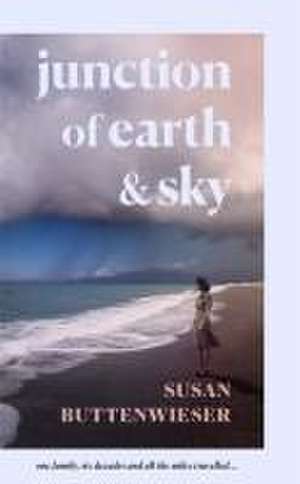 Junction of Earth and Sky de Susan Buttenwieser