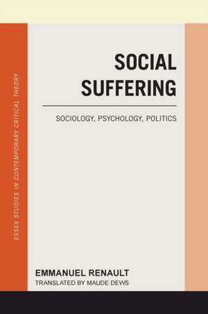 Social Suffering de Emmanuel Renault