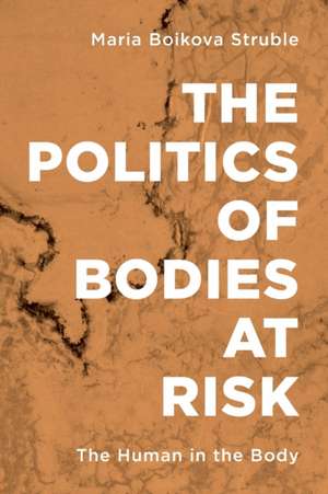 POLITICS OF BODIES AT RISK THEPB de Maria Boikova Struble