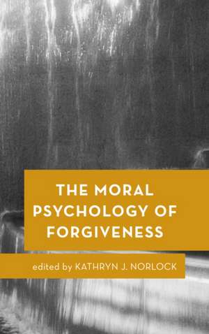 MORAL PSYCHOLOGY OF FORGIVENESPB