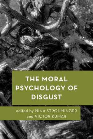 The Moral Psychology of Disgust