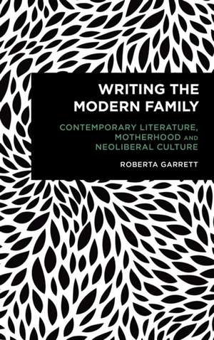 WRITING THE MODERN FAMILYCONTCB de Robert A. Garrett