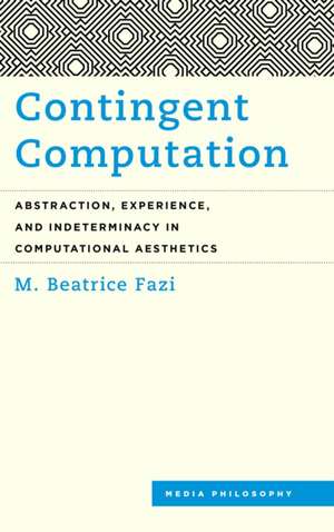 Contingent Computation de M. Beatrice Fazi