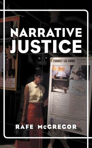 Narrative Justice de Rafe McGregor