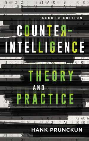 Counterintelligence Theory and Practice de Hank Prunckun