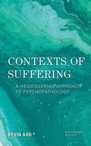 Contexts of Suffering de Kevin Aho