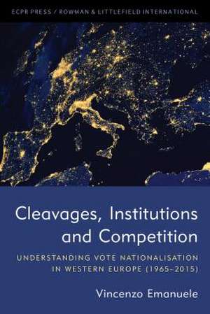 Cleavages, Institutions and Competition de Vincenzo Emanuele