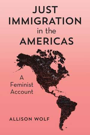 JUST IMMIGRATION IN THE AMERICCB de Allison B. Wolf