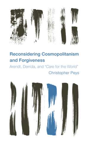 RECONSIDERING COSMOPOLITANISM FORGIVENH de Christopher Peys