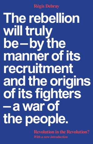 Revolution in the Revolution? de Regis Debray