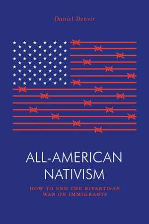 All-American Nativism de Daniel Denvir