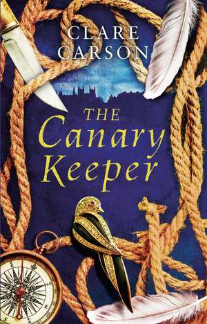 The Canary Keeper de Clare Carson