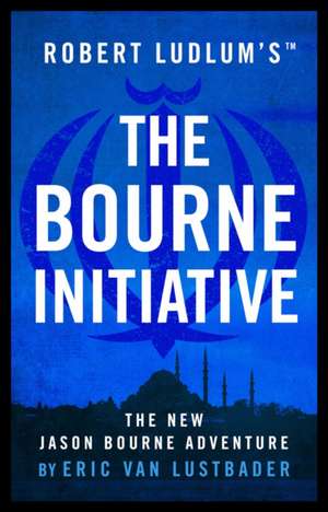 Robert Ludlum's (TM) The Bourne Initiative de Eric van Lustbader