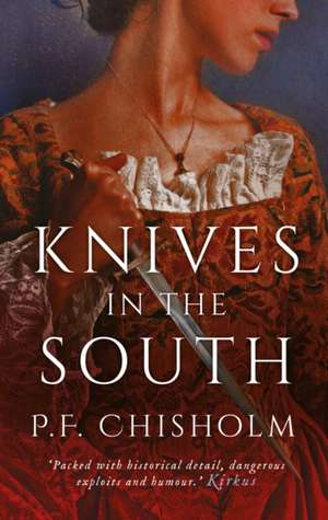 Knives in the South de P. F. Chisholm