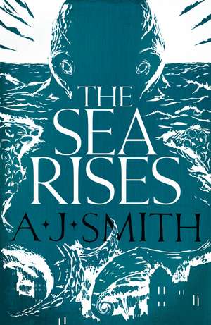 The Sea Rises de A. J. Smith