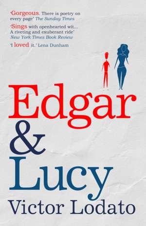 Lodato, V: Edgar and Lucy de Victor Lodato