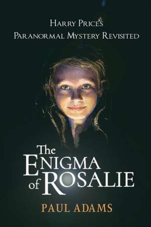 The Enigma of Rosalie de Paul Adam