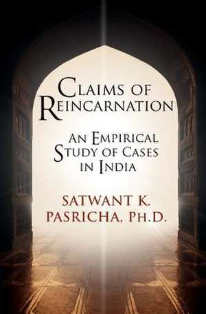 Claims of Reincarnation de Satwant K. Pasricha