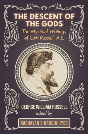 The Descent of the Gods de George W Russell