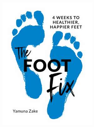 The Foot Fix de Yamuna Zake