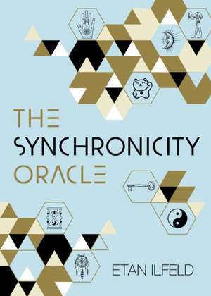 The Synchronicity Oracle de Etan Ilfeld