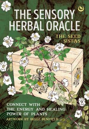 The Sensory Herbal Oracle de The Seed Sistas