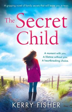 The Secret Child de Kerry Fisher