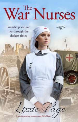 The War Nurses de Lizzie Page